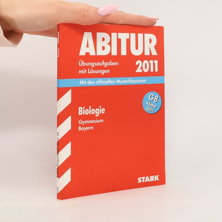 Jürgen Rojacher Abitur 2011, Biologie, Gymnasium Bayern