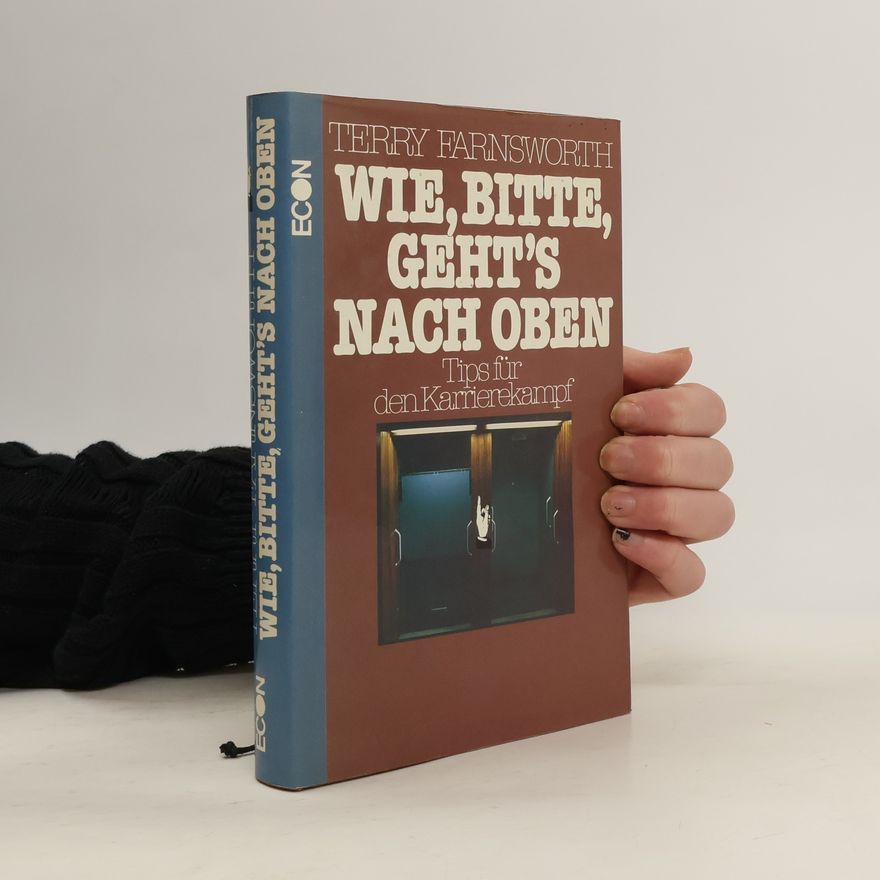 Terry Farnsworth Wie, bitte, geht's nach oben?