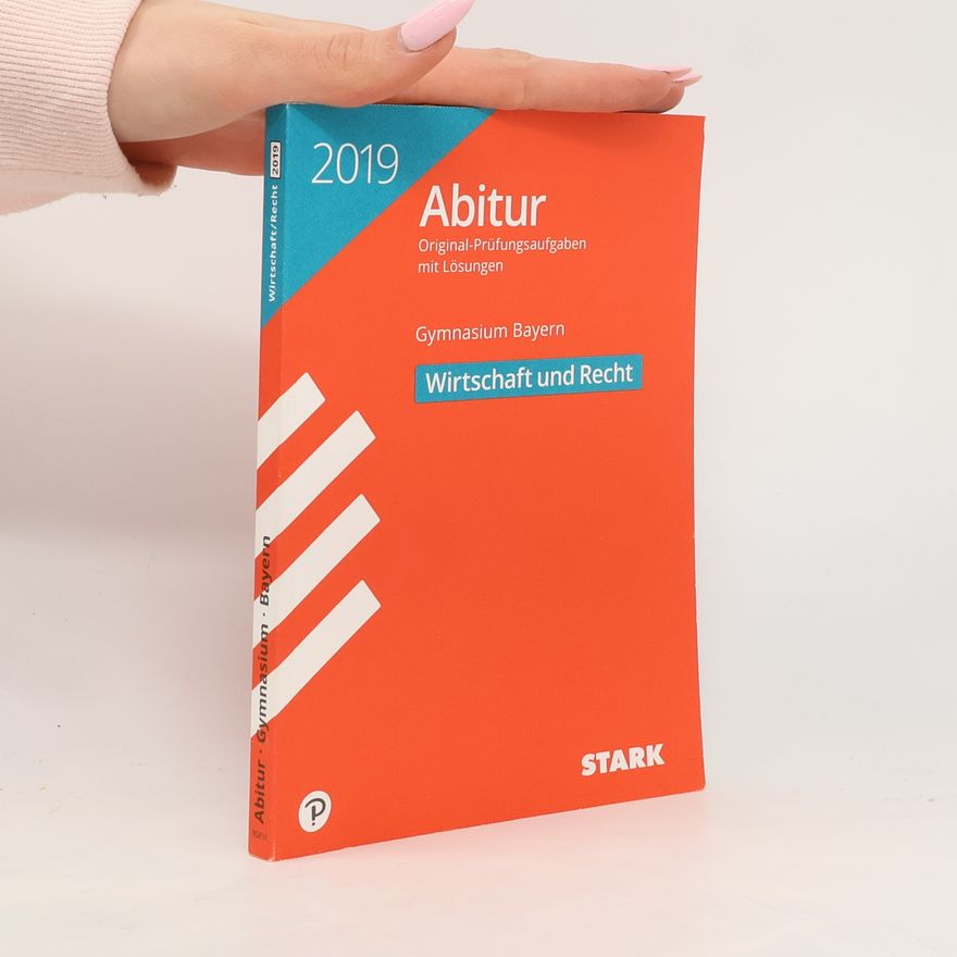 Kolektív autorov Abiturprüfung Bayern 2019 - Wirtschaft/Recht