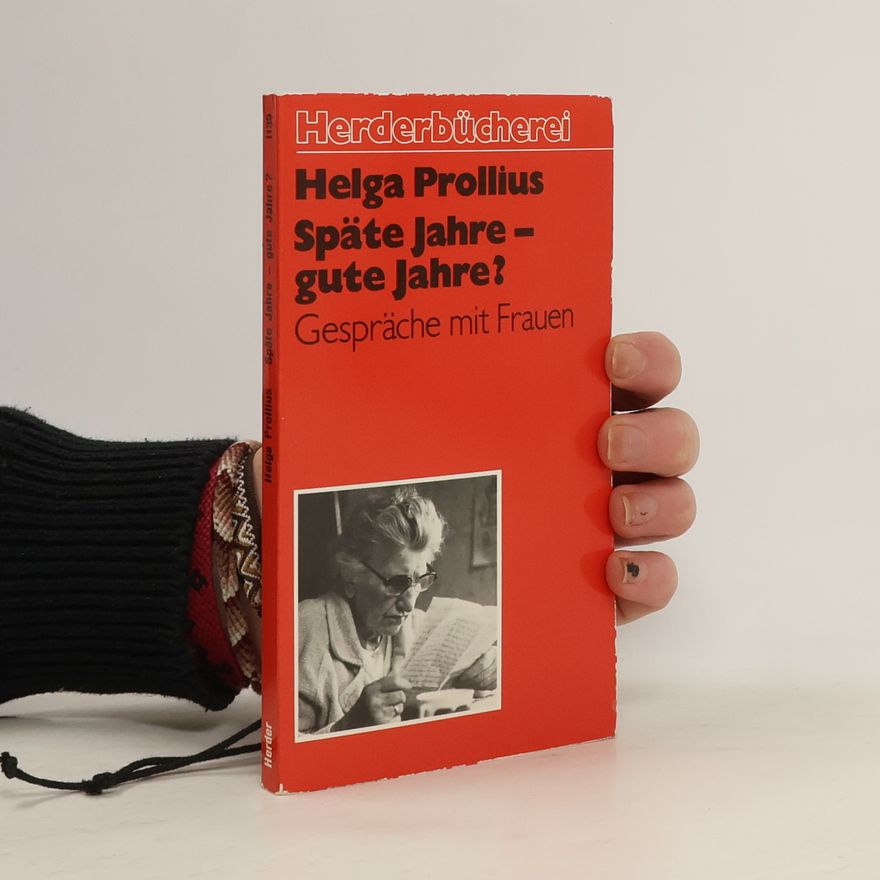 Helga Prollius Späte Jahre - gute Jahre