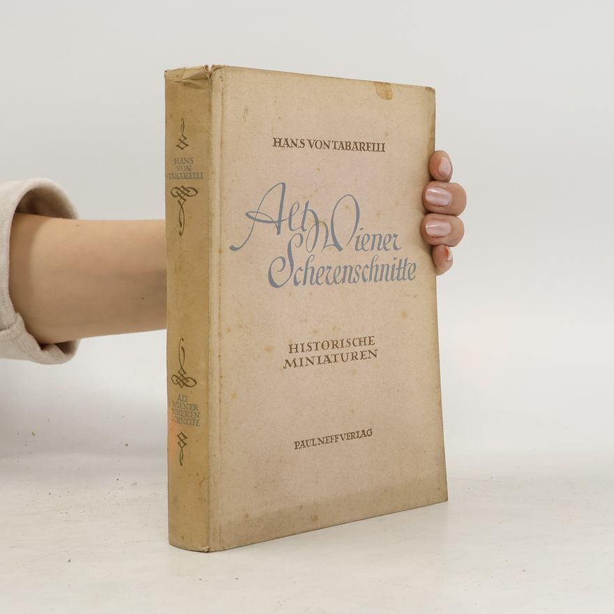 Hans Tabarelli Altwiener Scherenschnitte: Historische Miniaturen