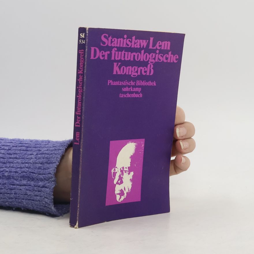 Stanisław Lem Der futurologische Kongreß