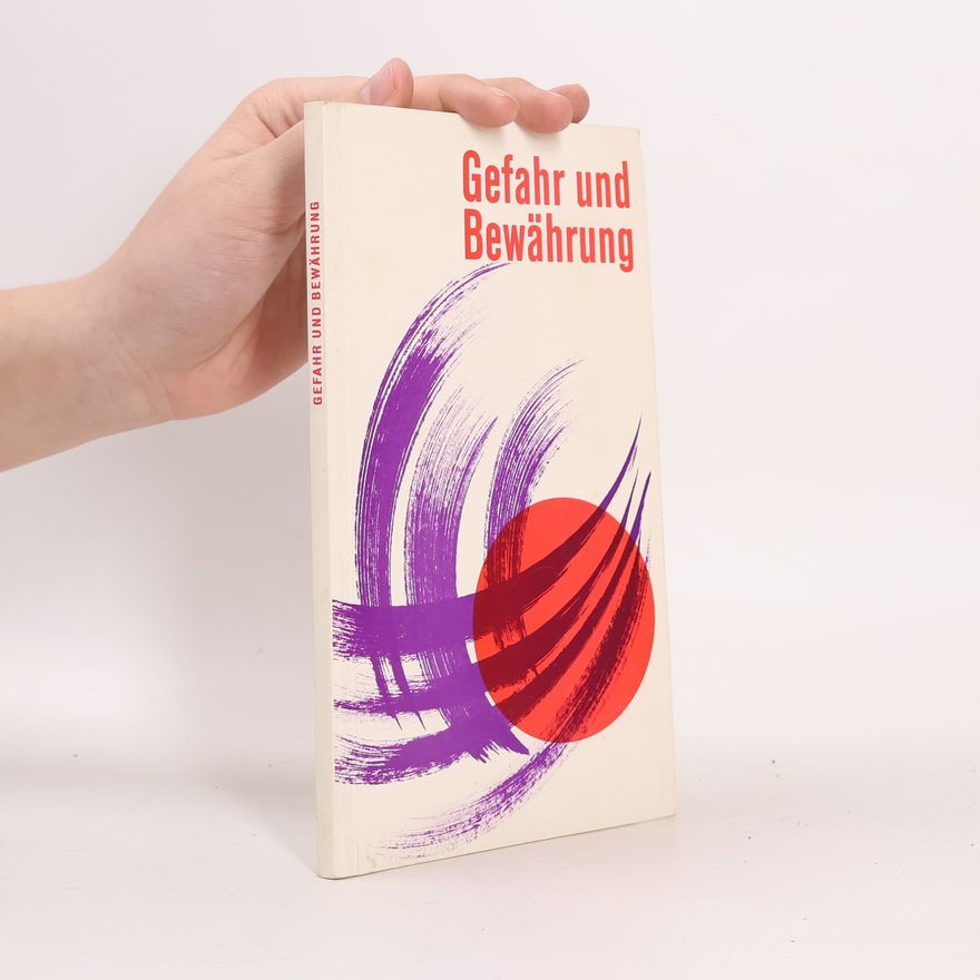 Various authors Gefahr und Bewährung