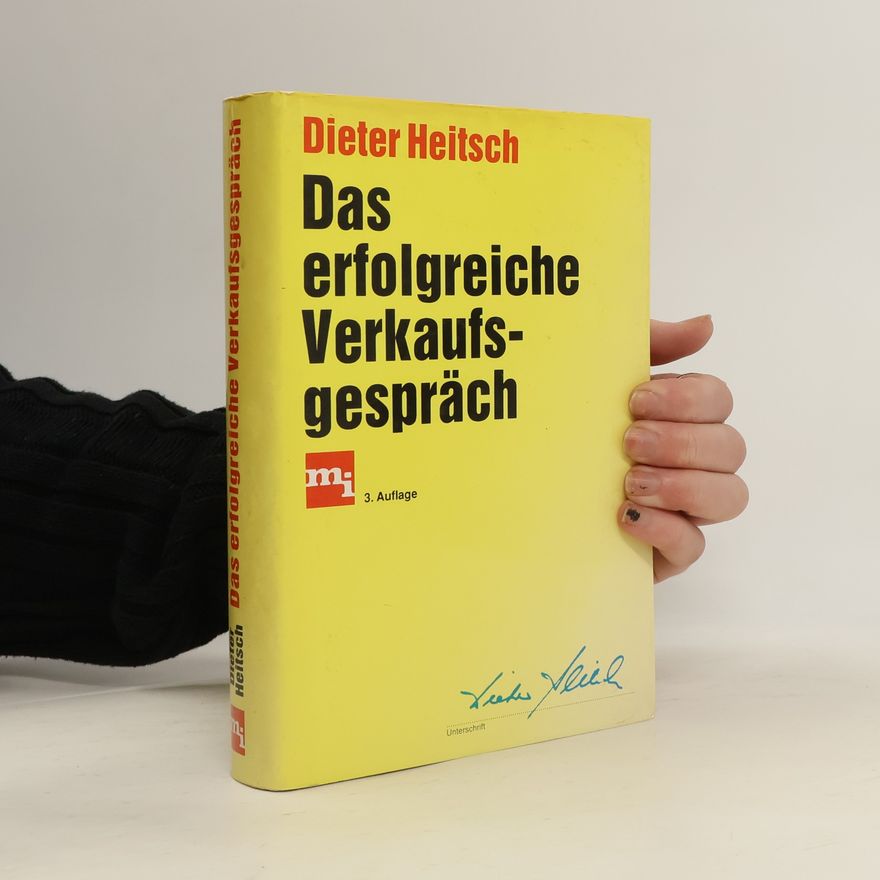 Dieter Heitsch Das erfolgreiche Verkaufsgespräch