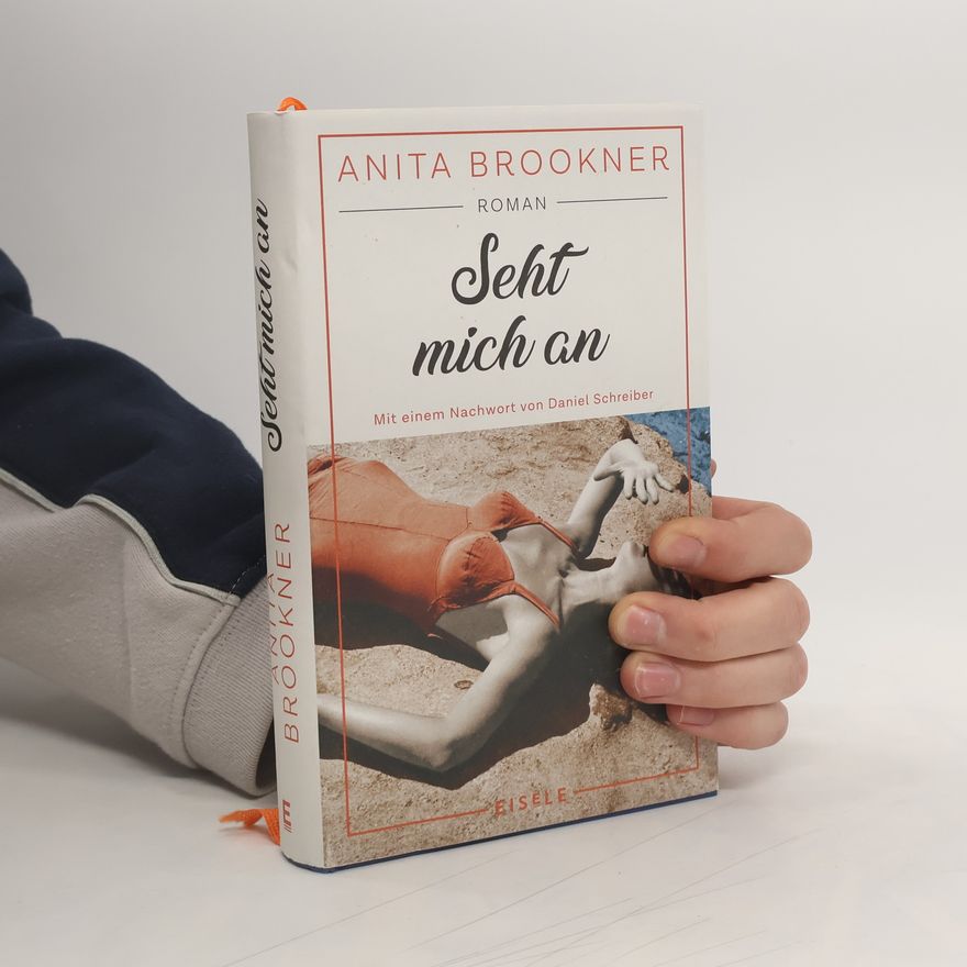 Anita Brookner Seht mich an