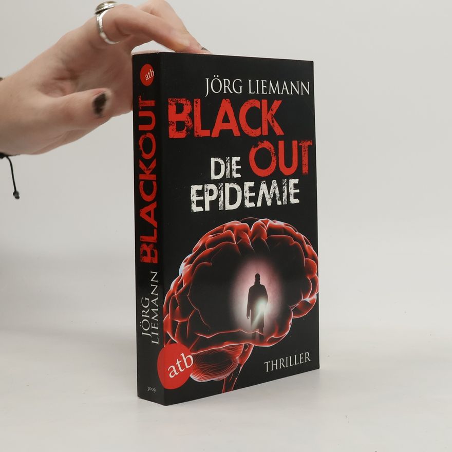 Jörg Liemann Blackout - die Epidemie