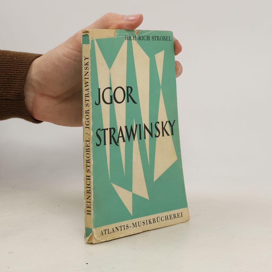 Heinrich Strobel Jgor Strawinsky