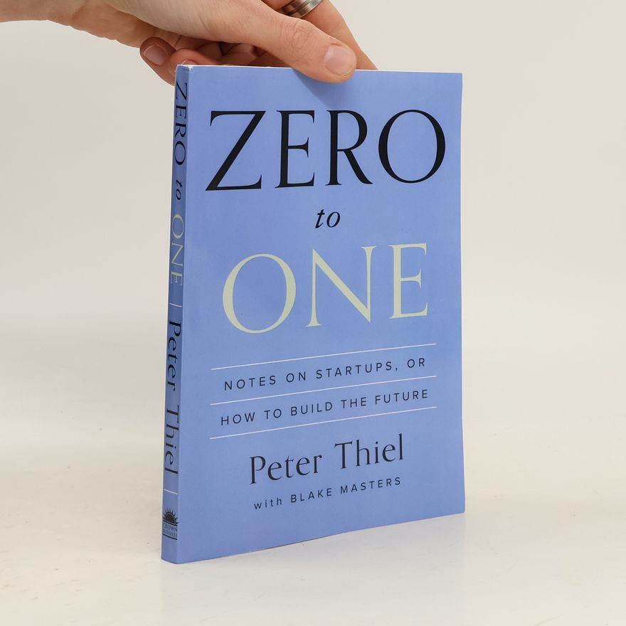 Peter Thiel Zero To One