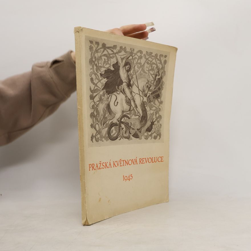 Jarka Javůrková Pražská květnová revoluce 1945