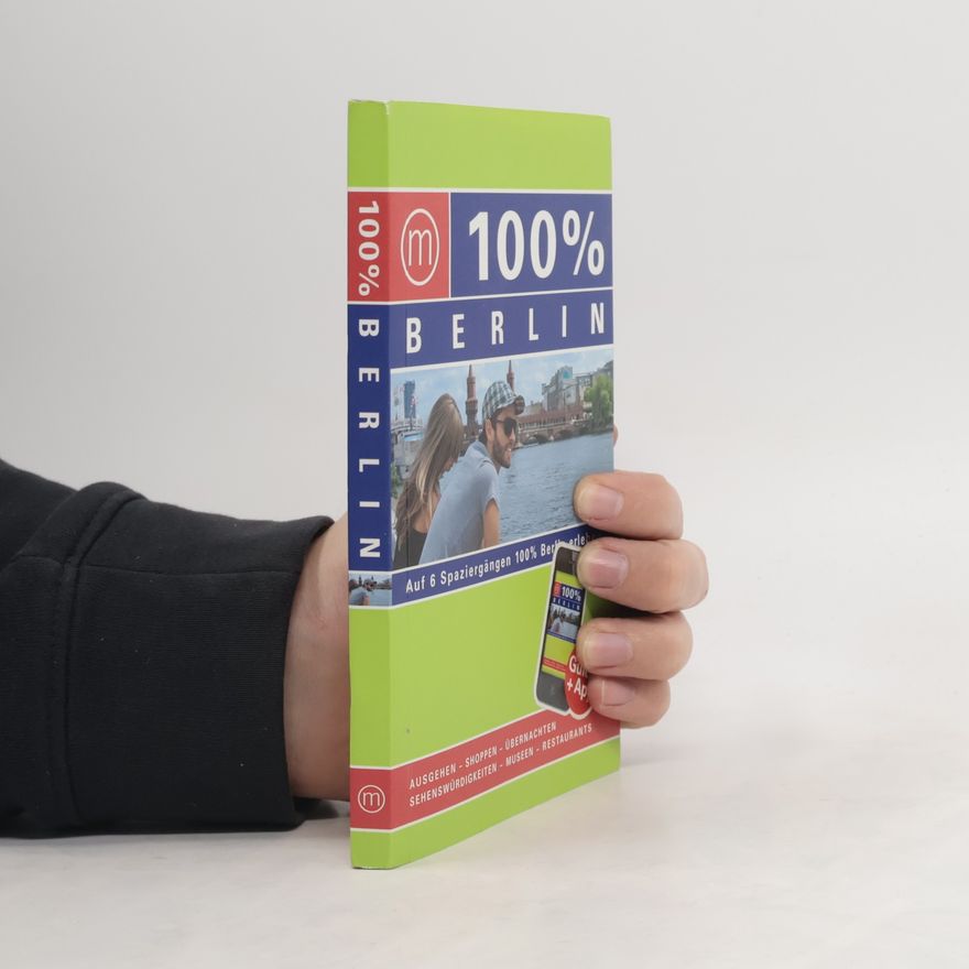 Marjolein den Hartog 100% Cityguide Berlin inkl. App. Inkl. Smartphone-App