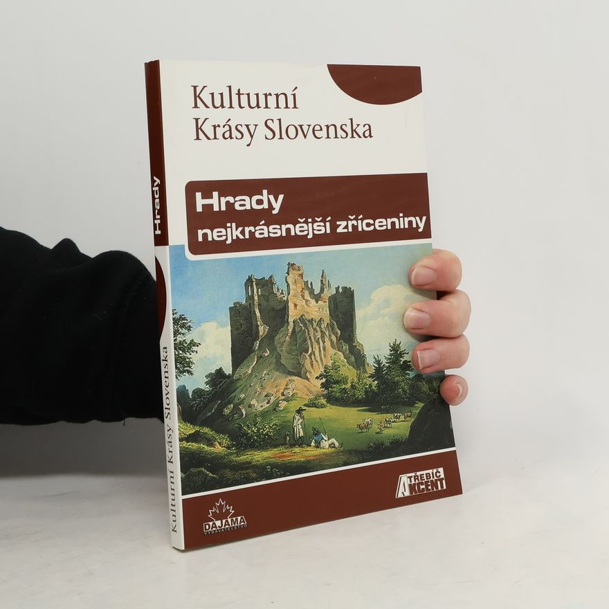 Daniel Kollár Hrady - nejkrásnější zříceniny