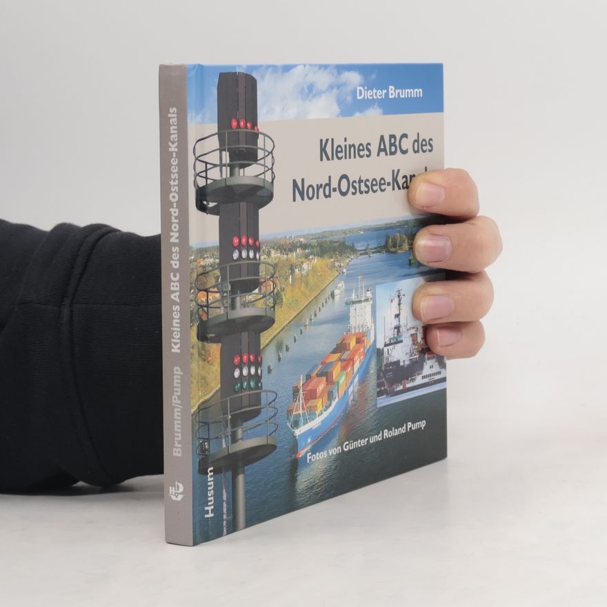 Dieter Brumm Kleines ABC des Nord-Ostsee-Kanals