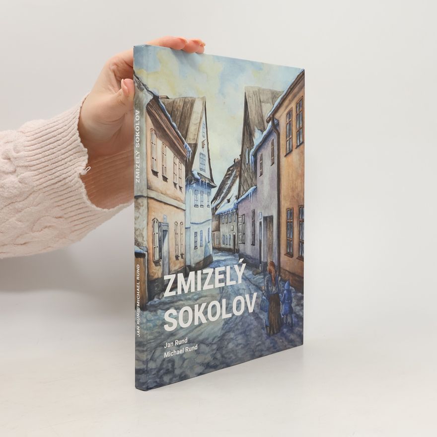 Jan Rund Zmizelý Sokolov