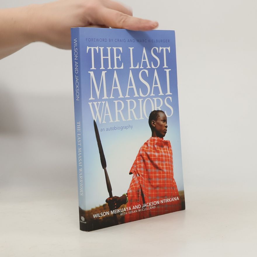 Jackson Ntirkana The Last Maasai Warriors