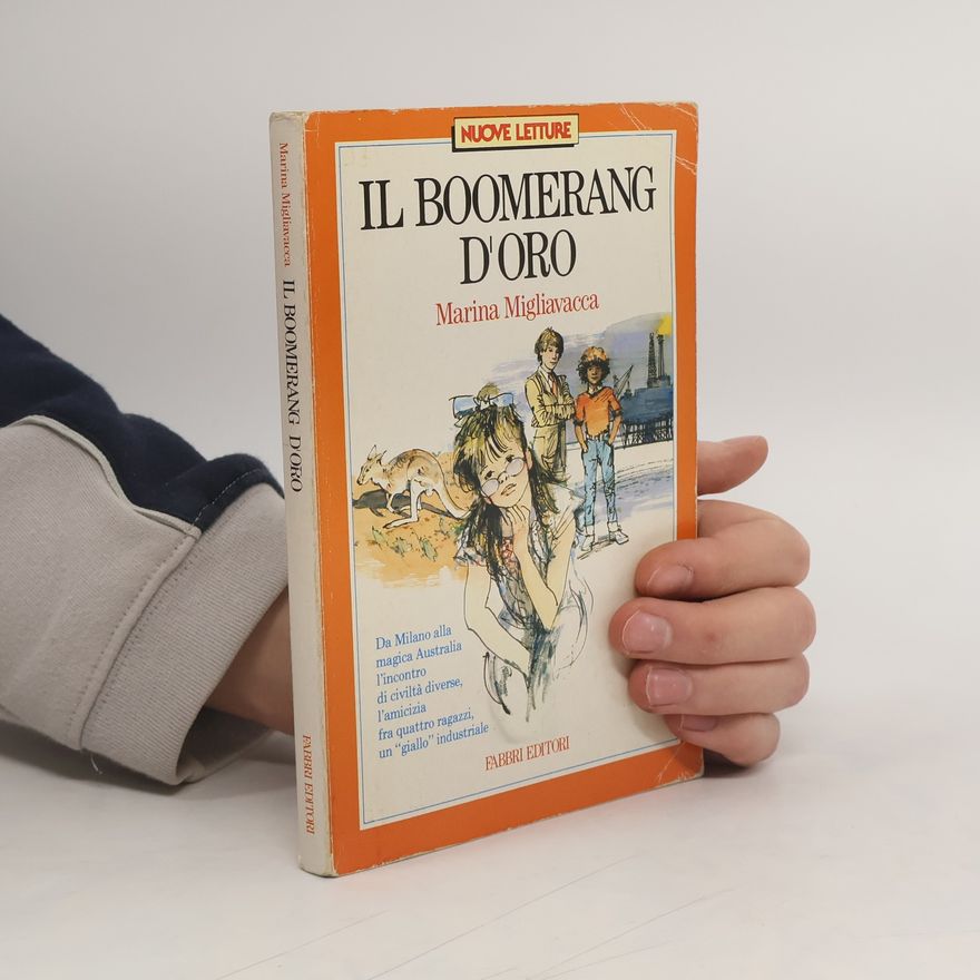Marina Migliavacca Marazza Il boomerang d'oro
