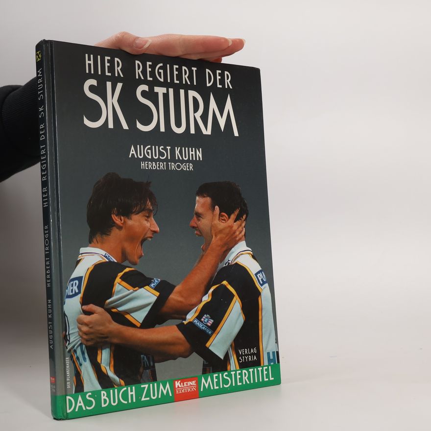 Herbert Troger Hier regiert der SK Sturm