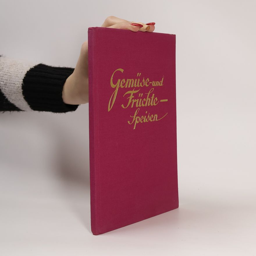 Frieda Nietlispach Gemüse- und Früchtespeisen