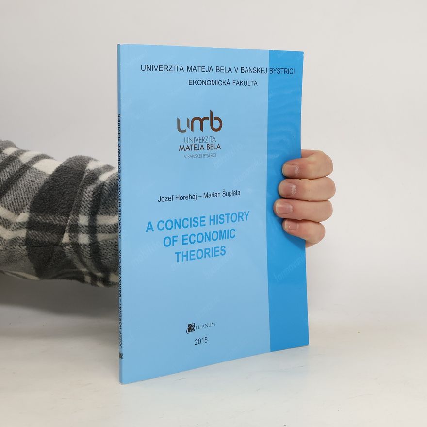 Marian Šuplata A Concise History of Economic Theories
