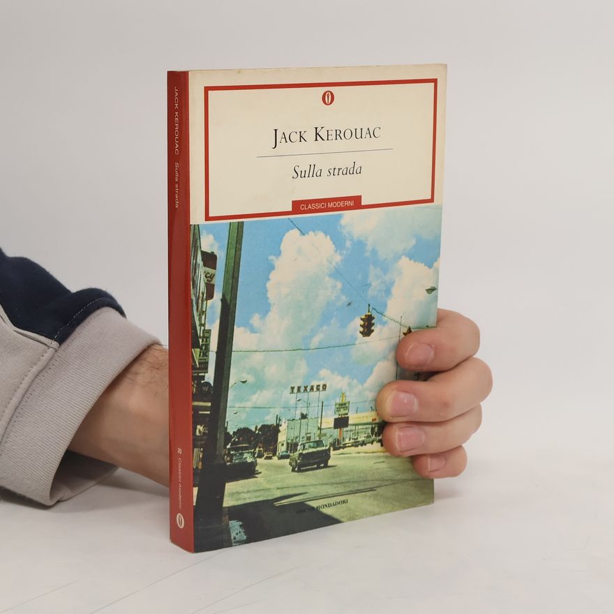 Jack Kerouac Sulla strada