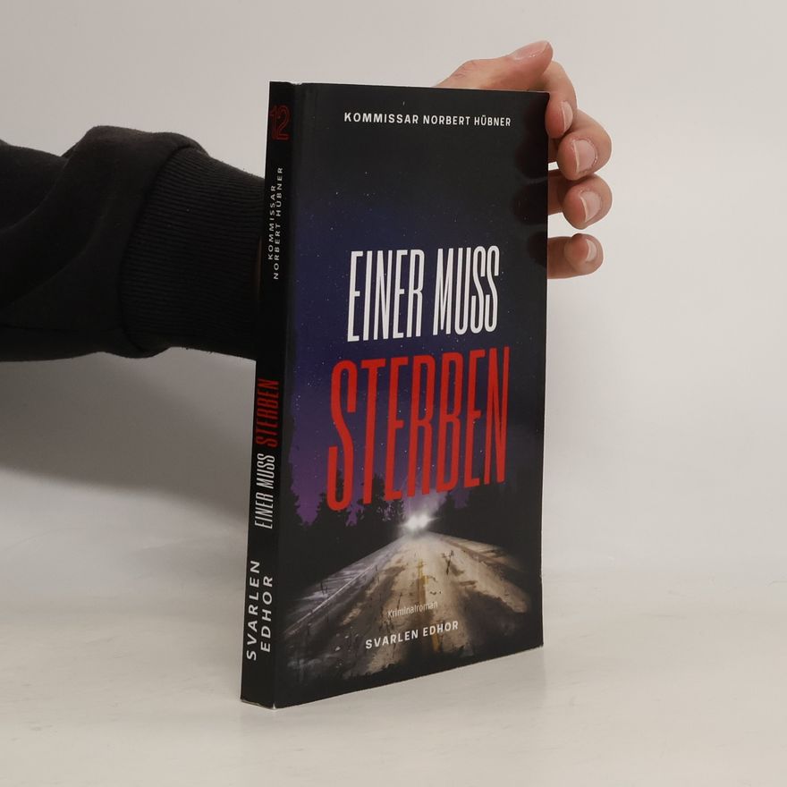Svarlen Edhor Kommissar Norbert Hübner - 12: Einer muss sterben