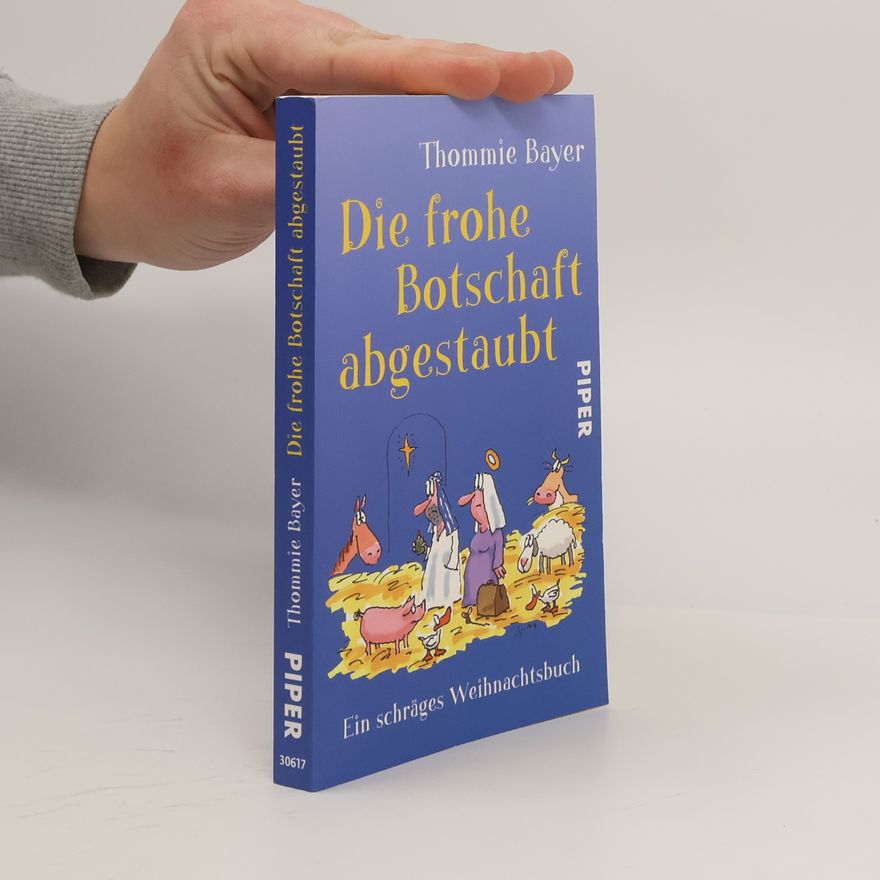 Thommie Bayer Die frohe Botschaft abgestaubt