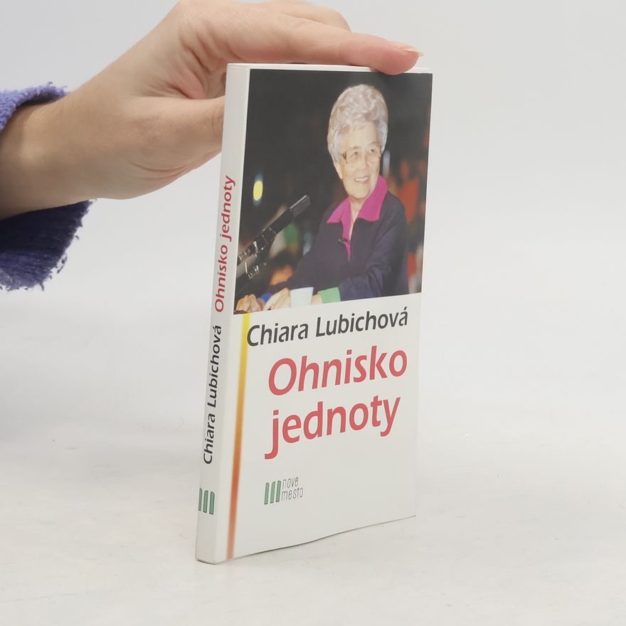 Chiara Lubich Ohnisko jednoty