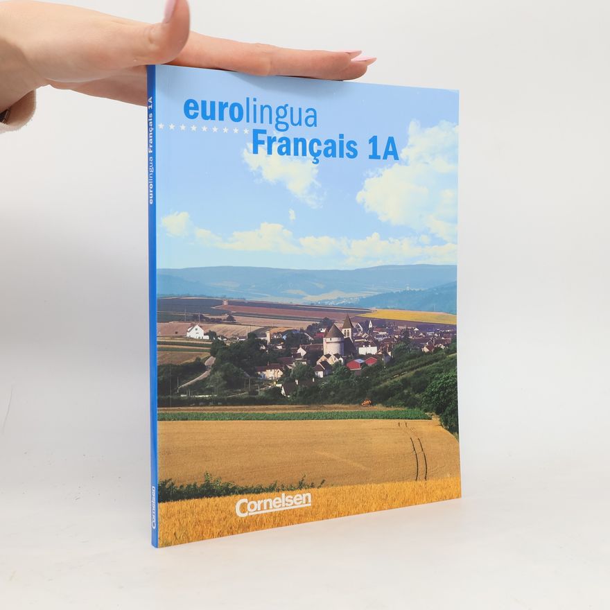 Autorenkollektiv Eurolingua Francais 1A. Kursbuch