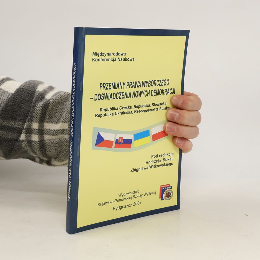Autorenkollektiv Przemiany prawa wyborczego. Doświadczenia nowych demokracji