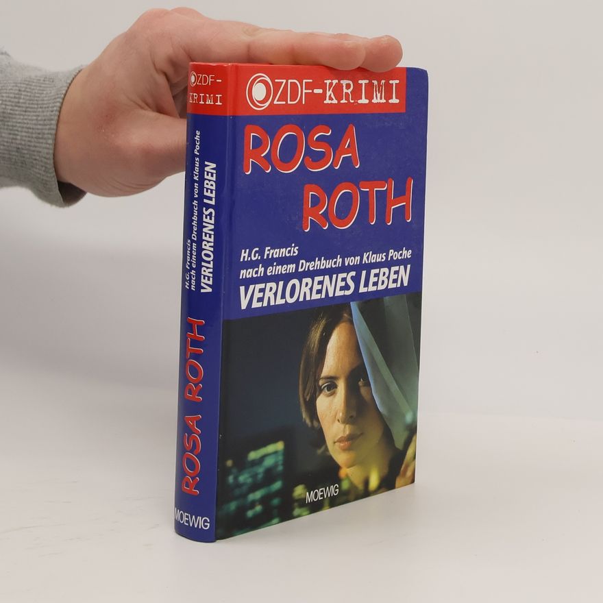 Klaus Poche Rosa Roth. Verlorenes Leben
