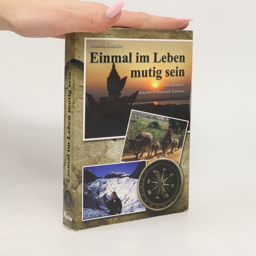 Daniela Konefke Einmal im Leben mutig sein