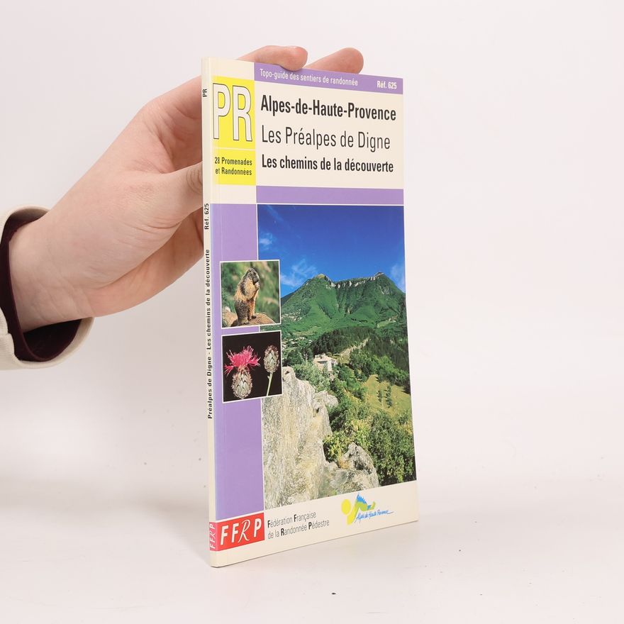 Fédération française de la randonnée pédestre Les Préalpes de Digne