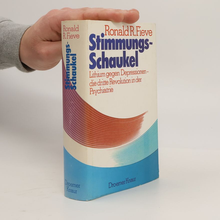 Ronald R. Fieve Stimmungs-Schaukel