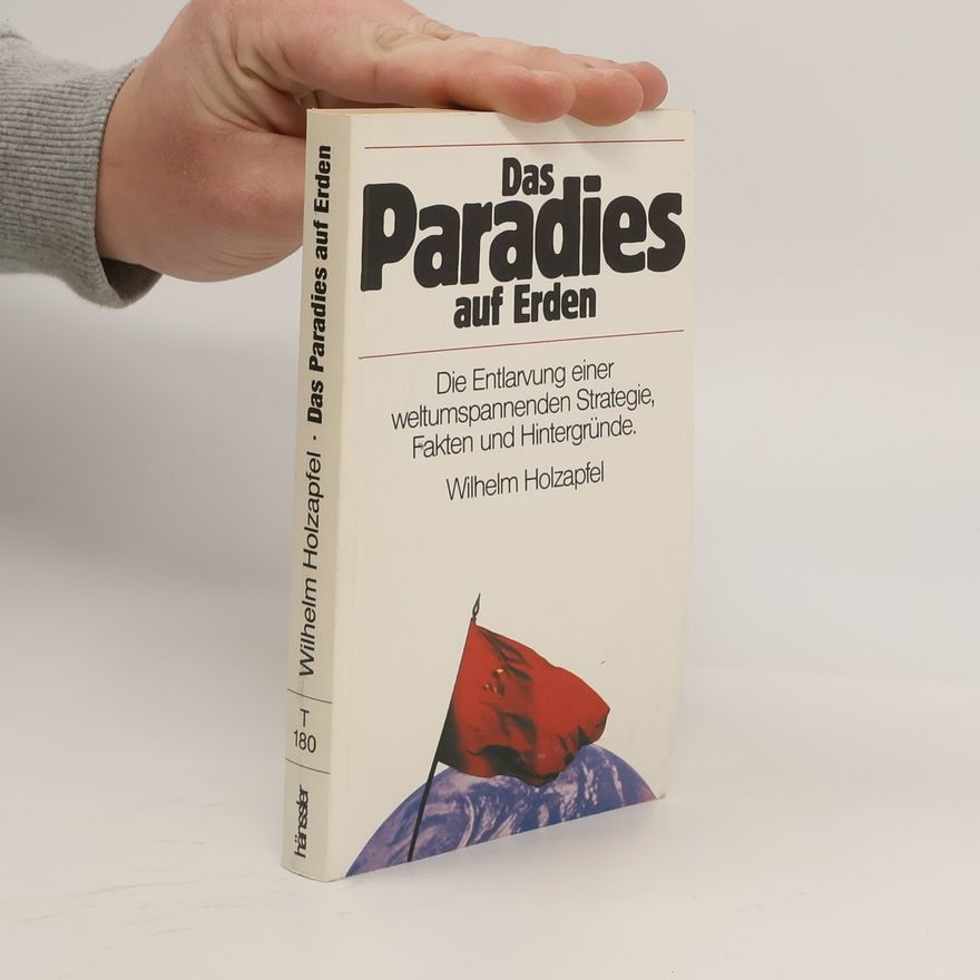 Wilhelm Holzapfel Edition C. Unterreihe T - Taschenbücher - 180: Das Paradies auf Erden