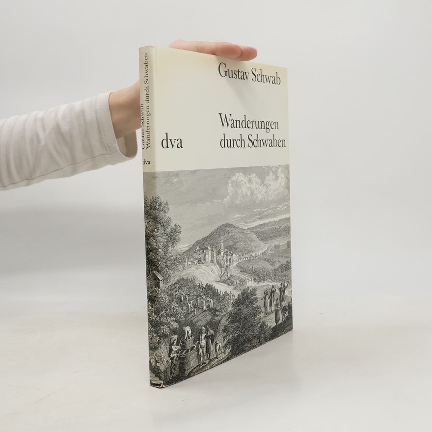 Gustav Schwab Wanderungen durch Schwaben