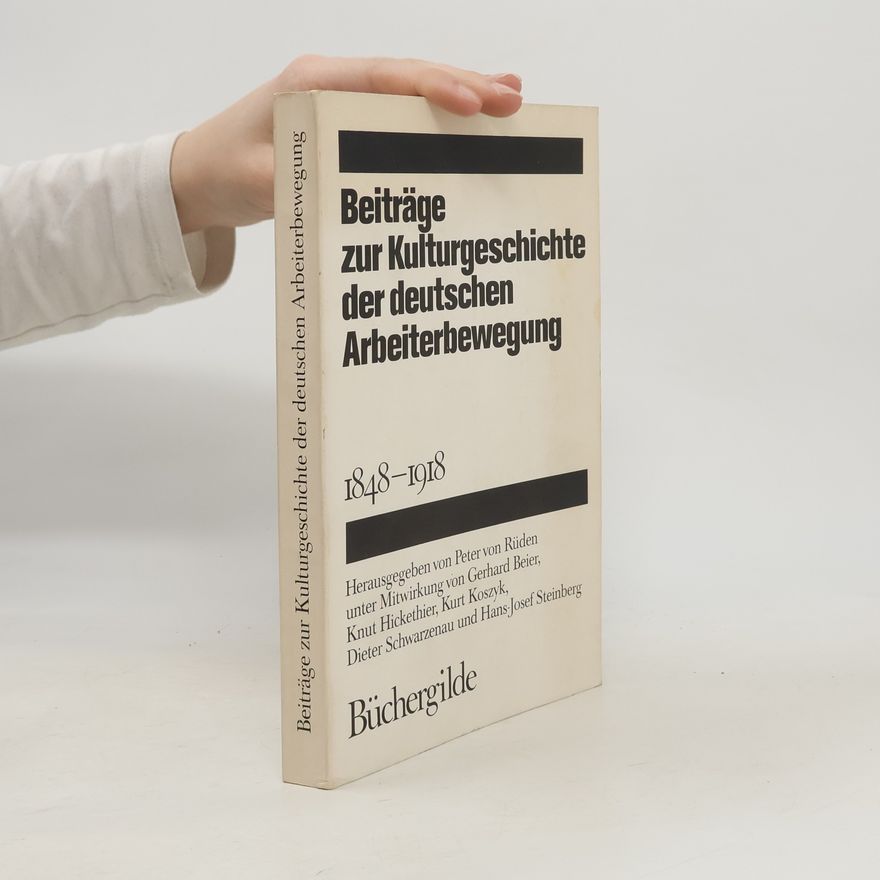 Autorenkollektiv Beiträge zur kulturgeschichte der deutschen Arbeiterbewegung