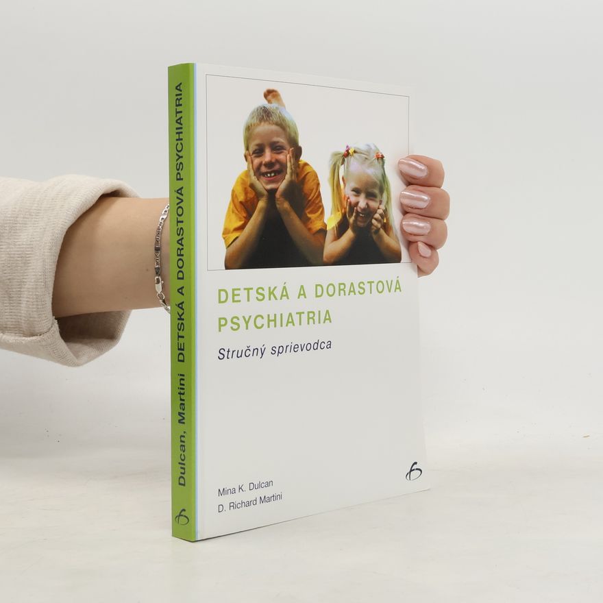 D. Richard Martini Detská a dorastová psychiatria : stručný sprievodca