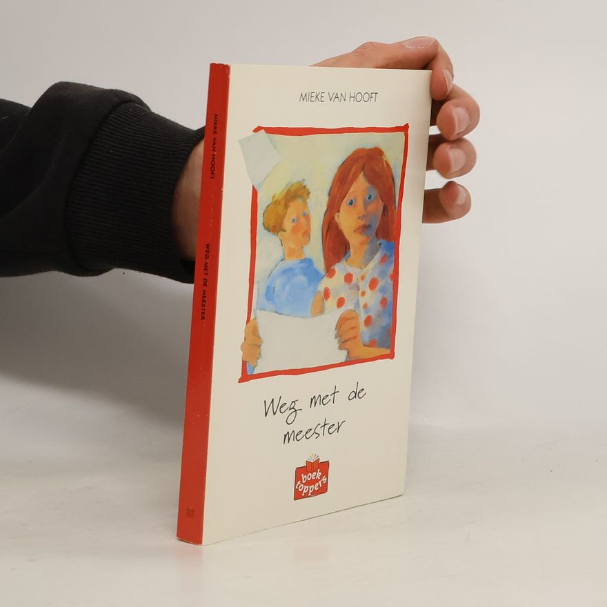 Mieke van Hooft Weg met de meester