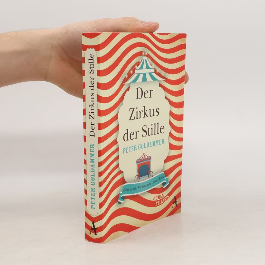 Peter Goldammer Der Zirkus der Stille