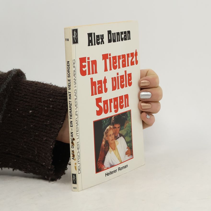 Alex Duncan Ein Tierarzt hat viele Sorgen