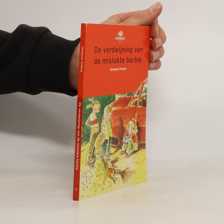 Jacques Vriens De verdwijning van de mislukte barbie