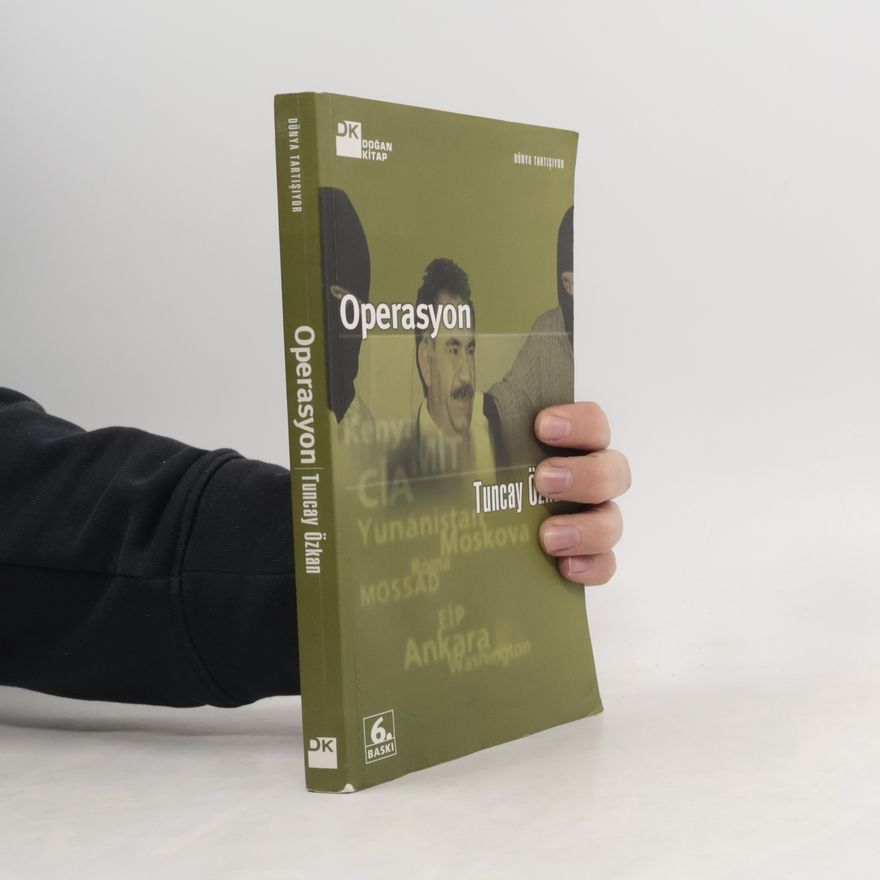 Tuncay Özkan Dünya Tartışıyor: Operasyon - 6. BASKI