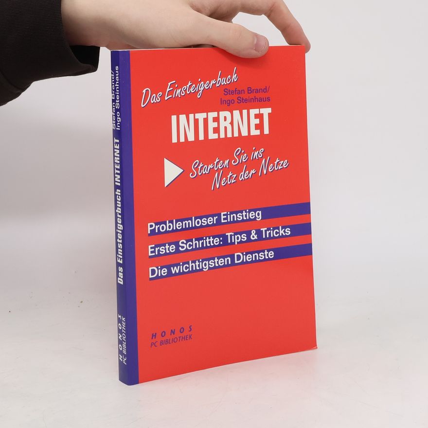 Ingo Steinhaus Das Einsteigerbuch Internet