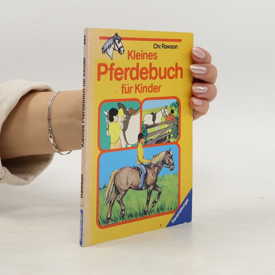 Christopher Rawson Kleines Pferdebuch für Kinder