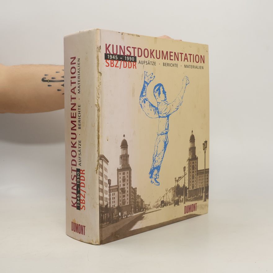 Kolektiv autorů Kunstdokumentation SBZ/DDR 1945-1990