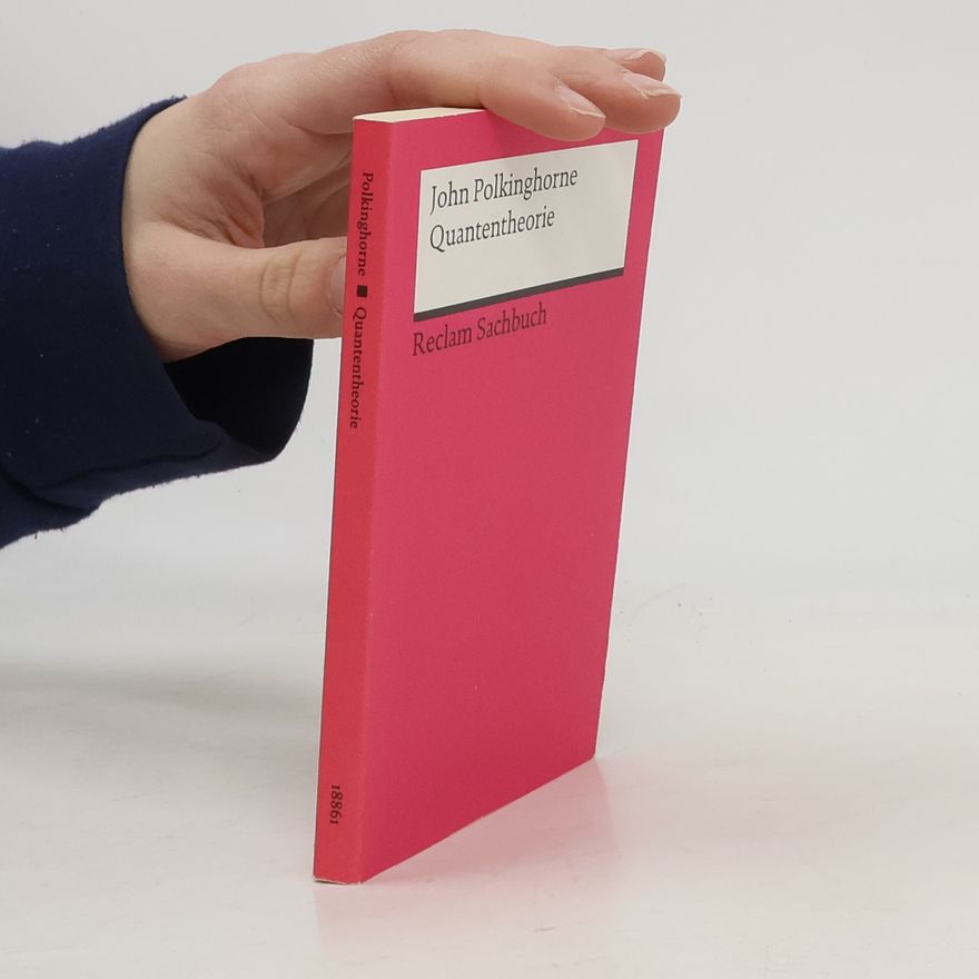 John Polkinghorne Quantentheorie