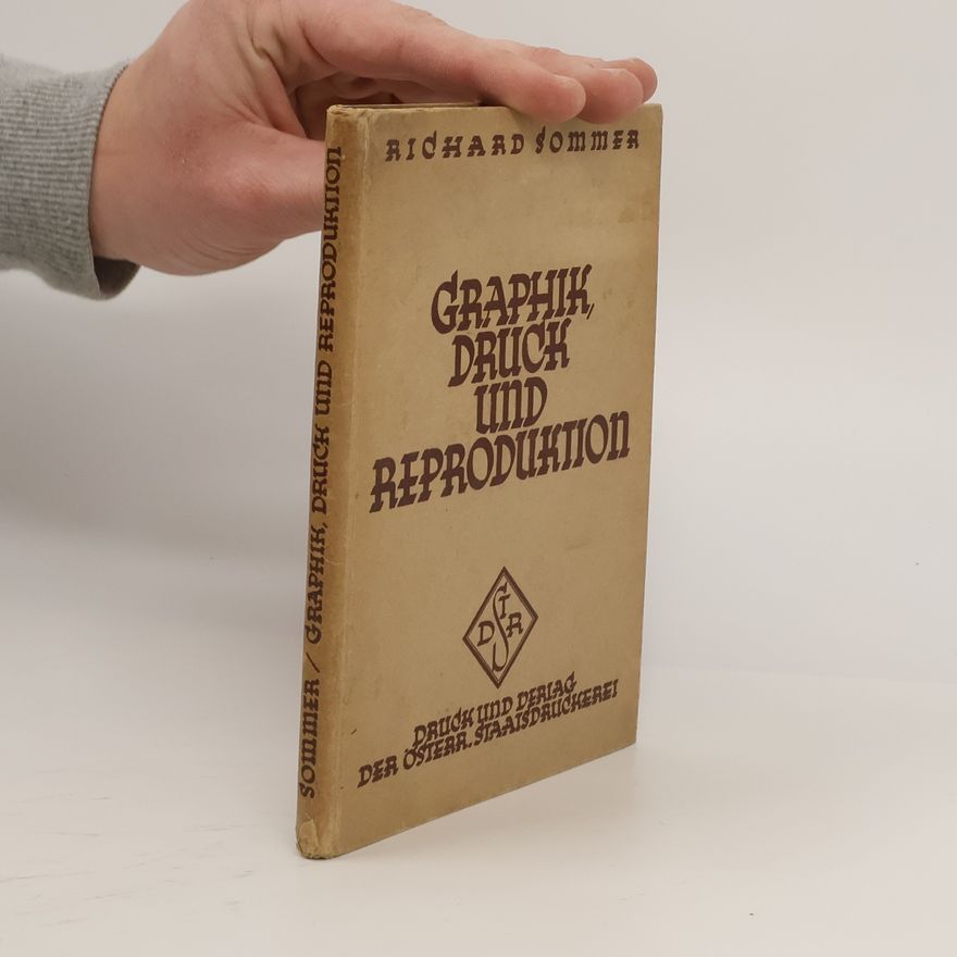 Richard Sommer Graphik, Druck und Reproduktion