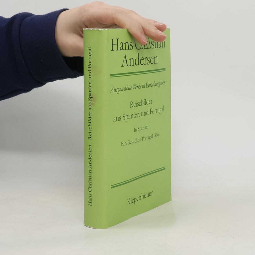 Hans-Christian Andersen Reisebilder aus Spanien und Portugal