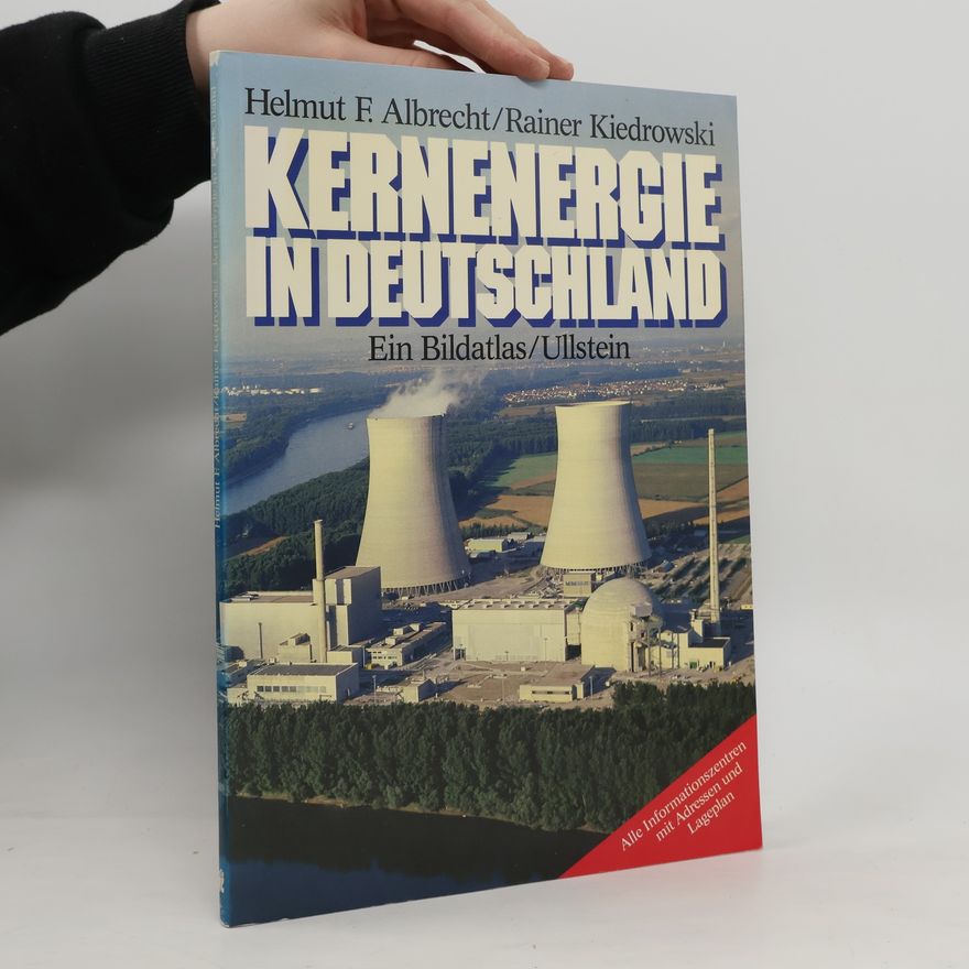 Helmut F. Albrecht Kernenergie in Deutschland