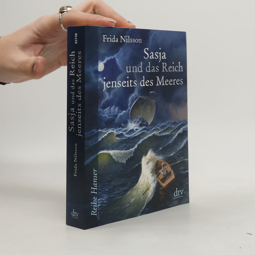 Frida Nilsson Sasja und das Reich jenseits des Meeres