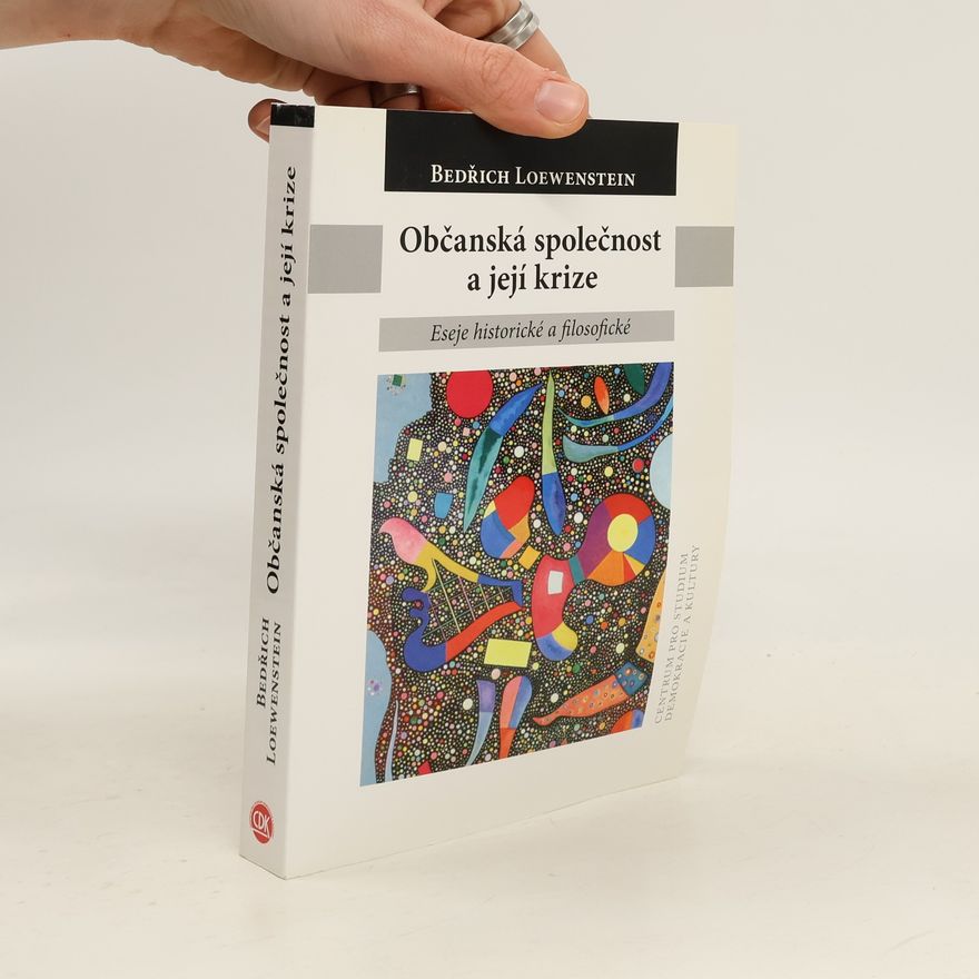 Bedřich Loewenstein Občanská společnost a její krize